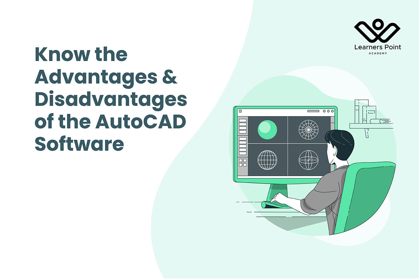 Know the Advantages & Disadvantages of the AutoCAD Software